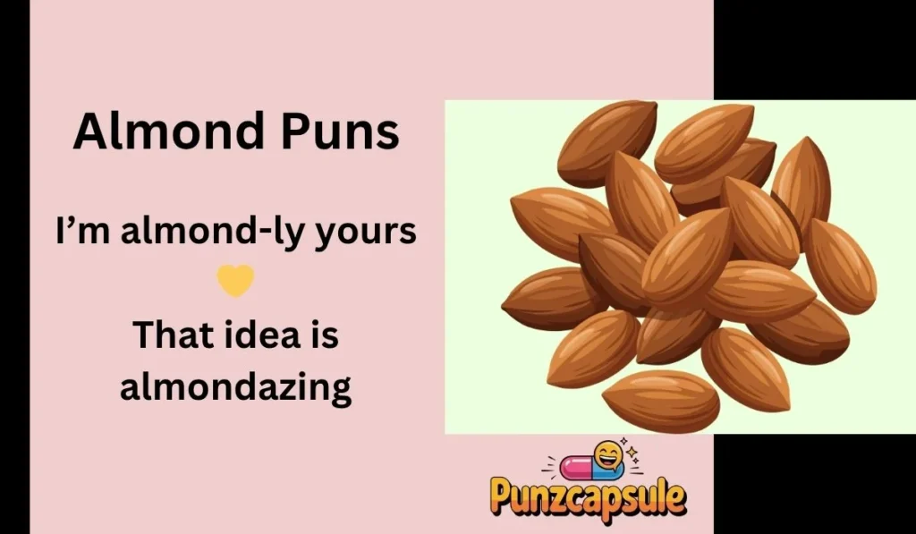 Almond Puns