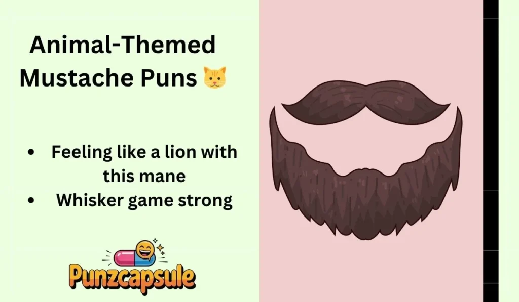 Animal-Themed Mustache Puns 🐱