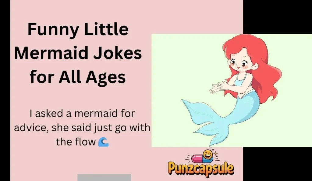 Funny Little Mermaid Jokes for All Ages