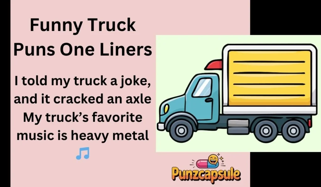 Funny Truck Puns One Liners