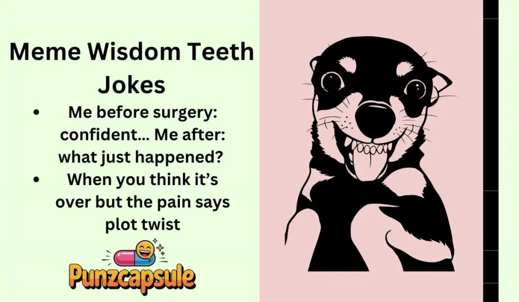 Meme Wisdom Teeth Jokes