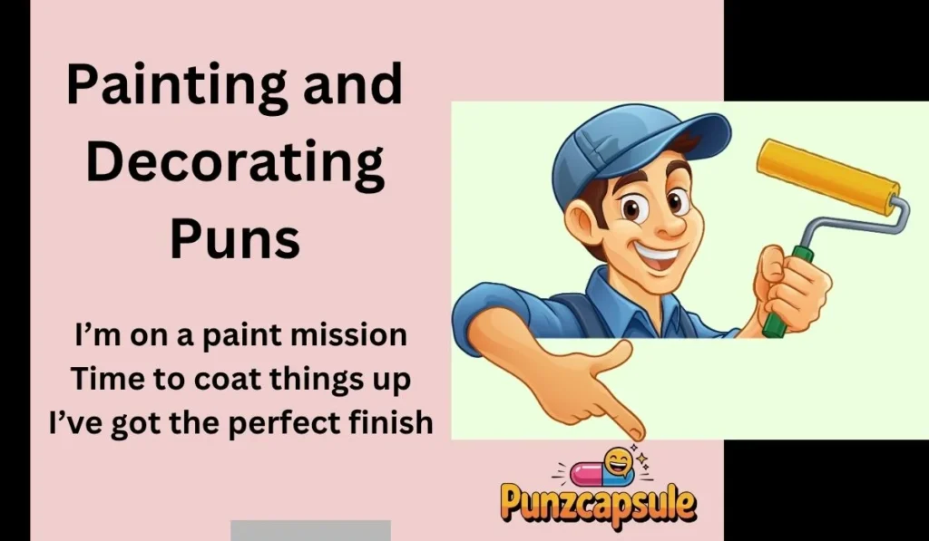 Painting and Decorating Puns