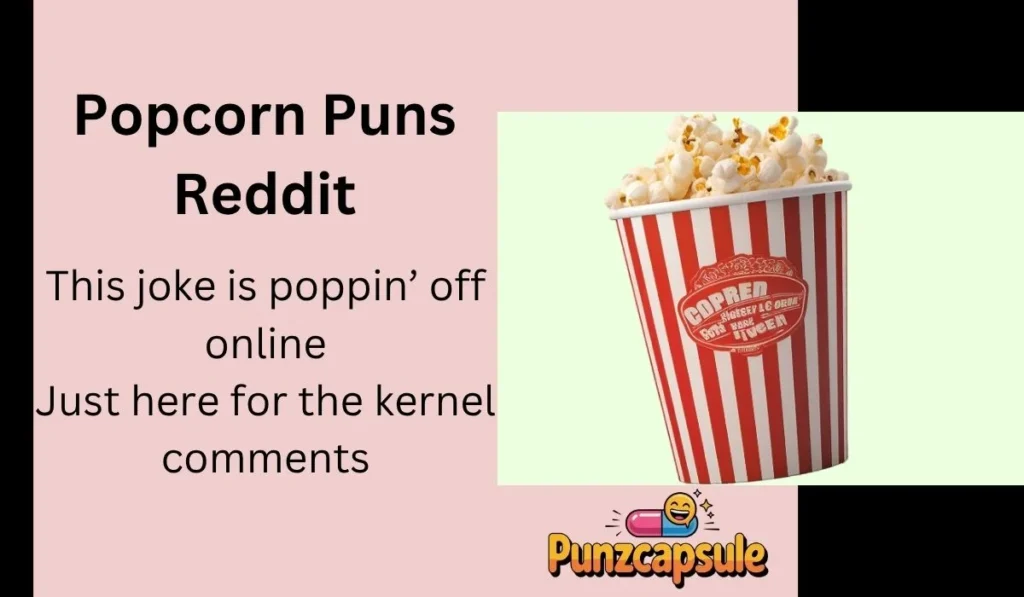 Popcorn Puns Reddit