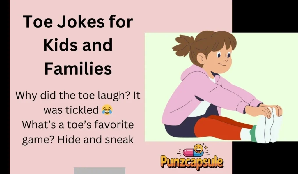 Toe Jokes for Kids and Families