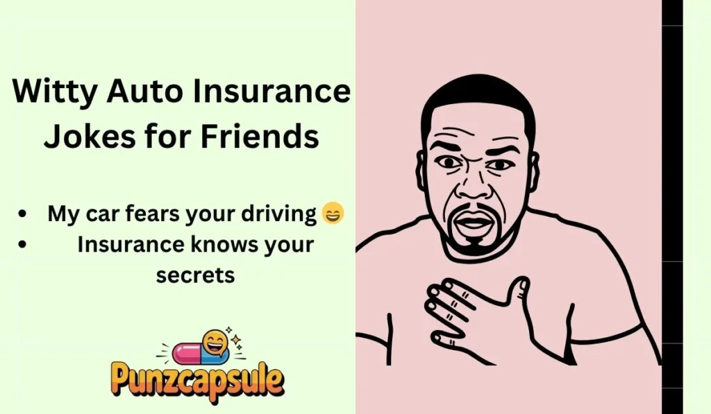 Witty Auto Insurance Jokes for Friends