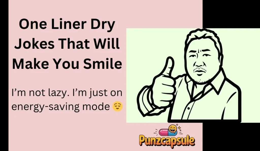 Witty Dry Jokes for the Sarcastic Mind