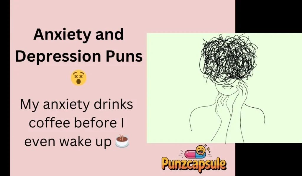 Anxiety and Depression Puns 😵