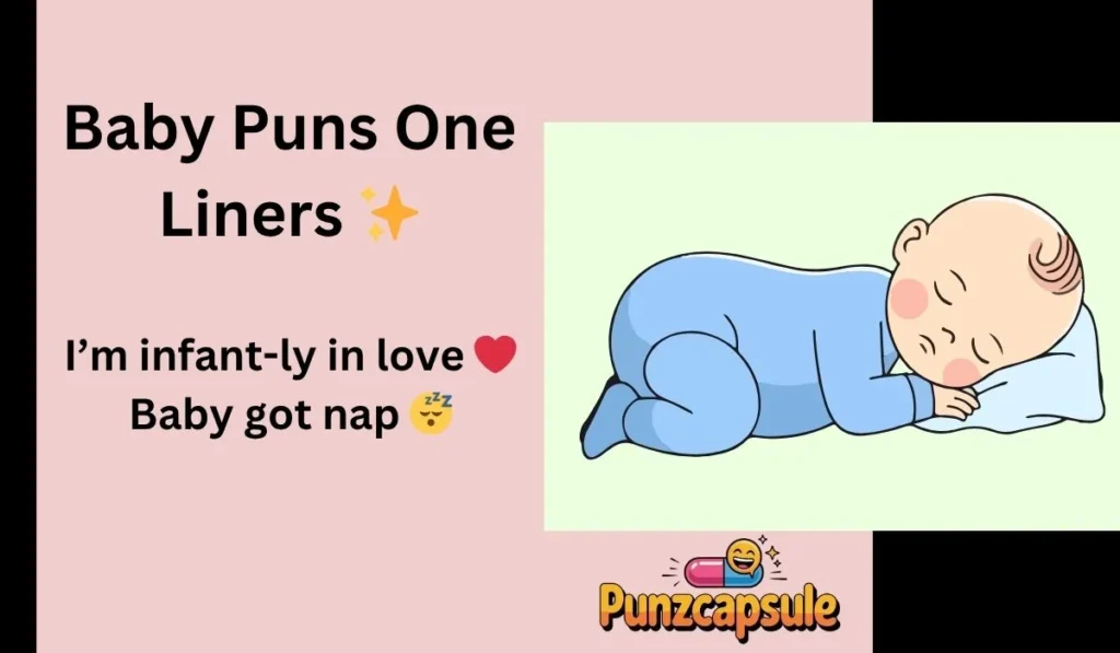 Baby Puns One Liners ✨