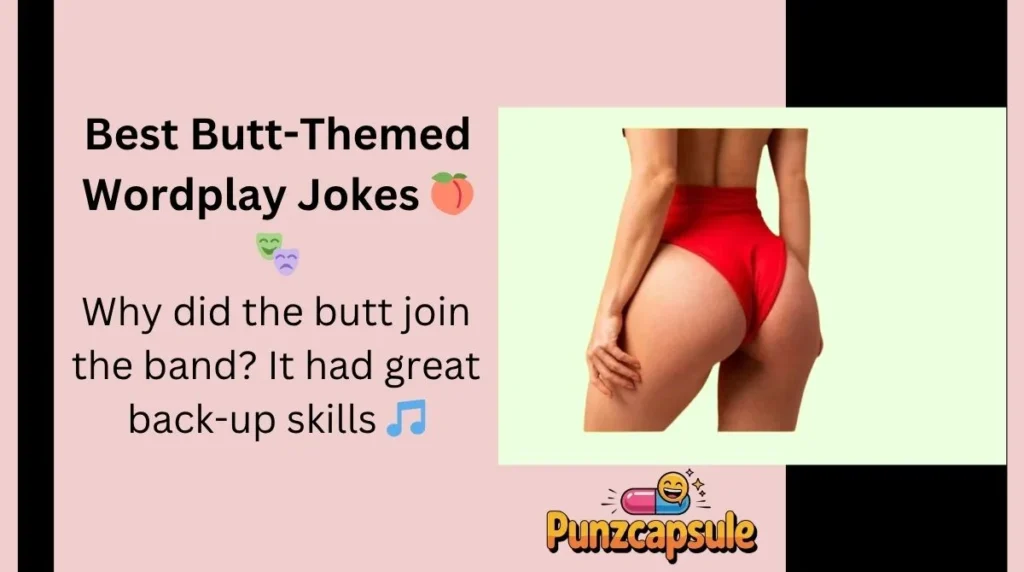 Best Butt-Themed Wordplay Jokes 🍑🎭