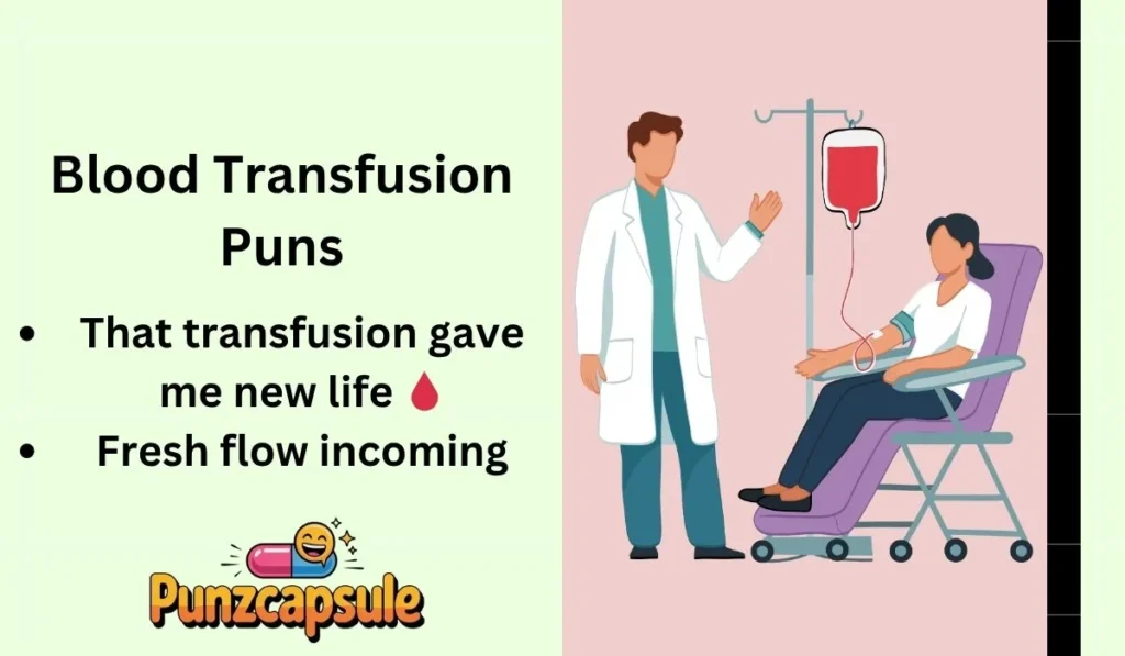 Blood Transfusion Puns