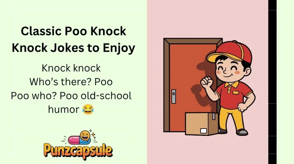 Classic Poo Knock Knock Jokes to Enjoy