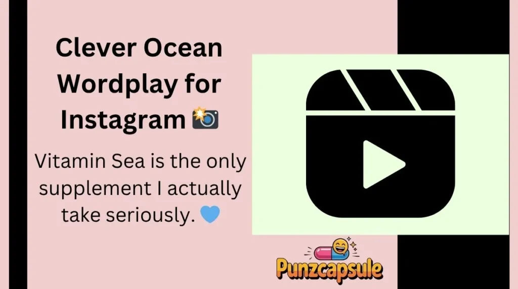 Clever Ocean Wordplay for Instagram 📸