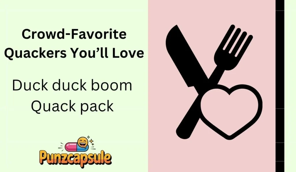 Crowd-Favorite Quackers You’ll Love