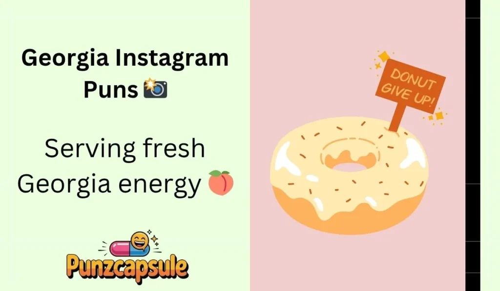 Georgia Instagram Puns 📸