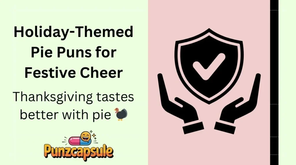 Holiday-Themed Pie Puns for Festive Cheer