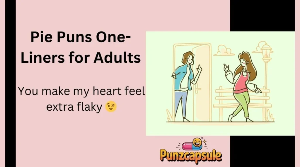 Pie Puns One-Liners for Adults