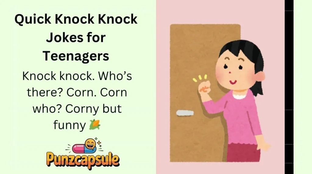Quick Knock Knock Jokes for Teenagers