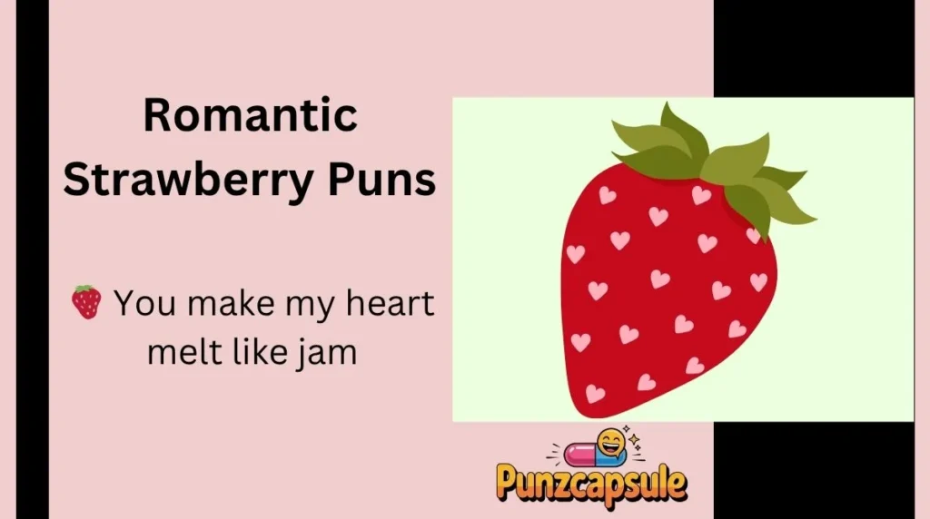 Romantic Strawberry Puns