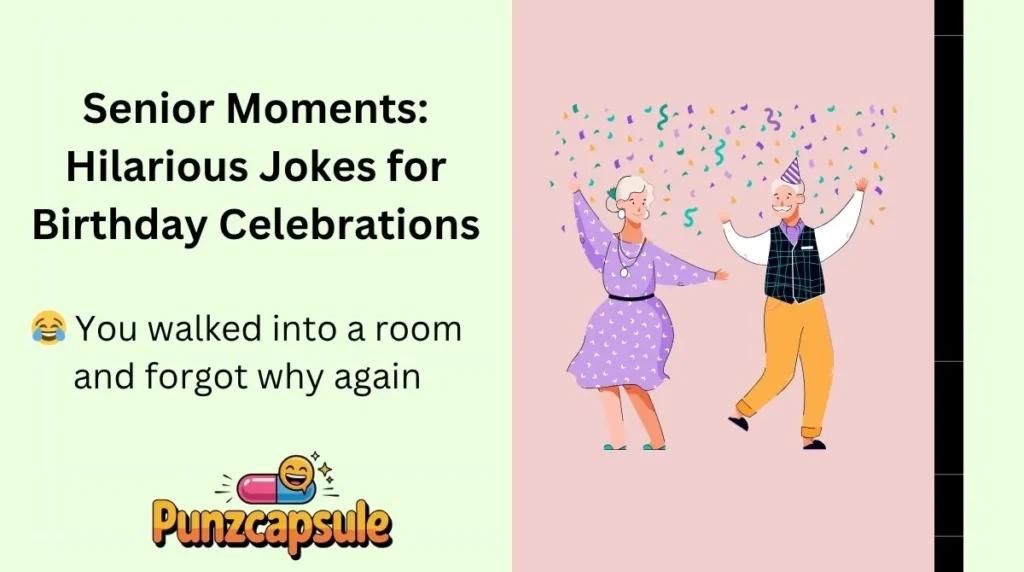 Senior Moments: Hilarious Jokes for Birthday Celebrations
