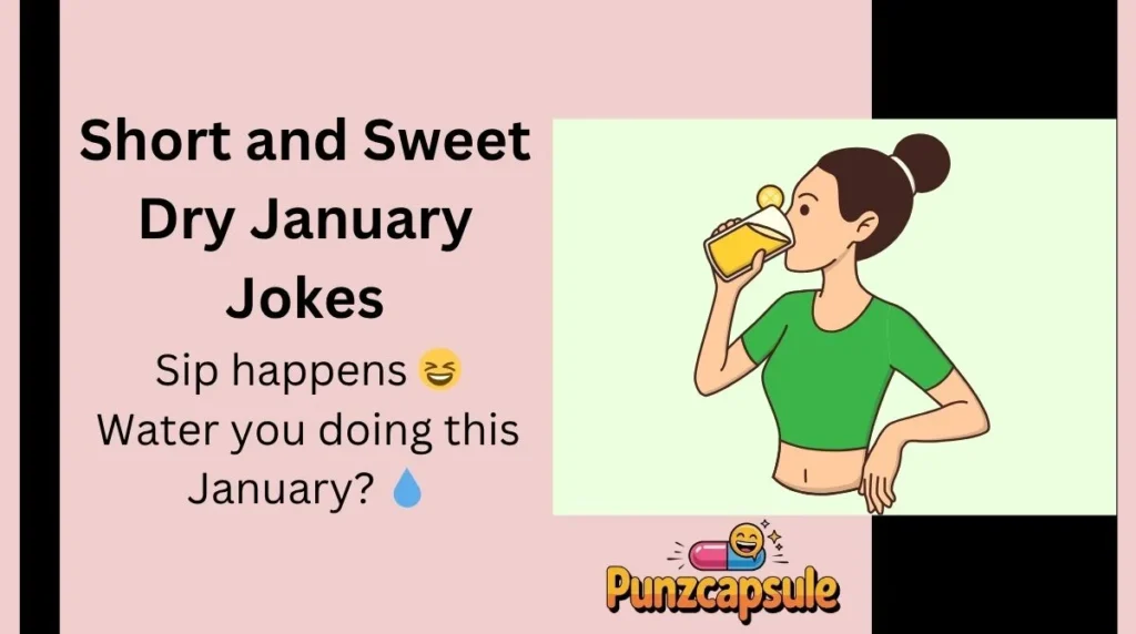 Short and Sweet Dry January Jokes