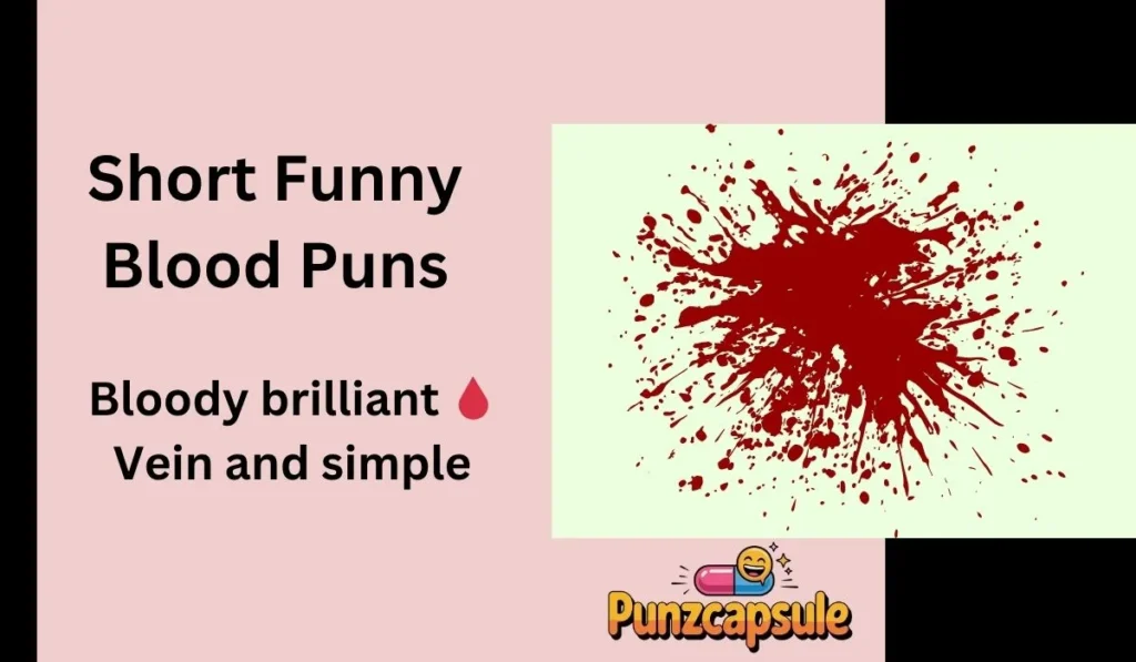 Short Funny Blood Puns