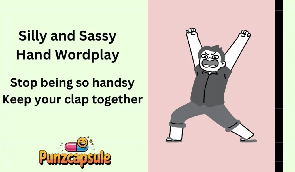 Silly and Sassy Hand Wordplay
