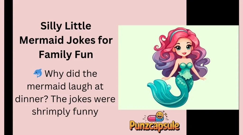 Silly Little Mermaid Jokes for Family Fun