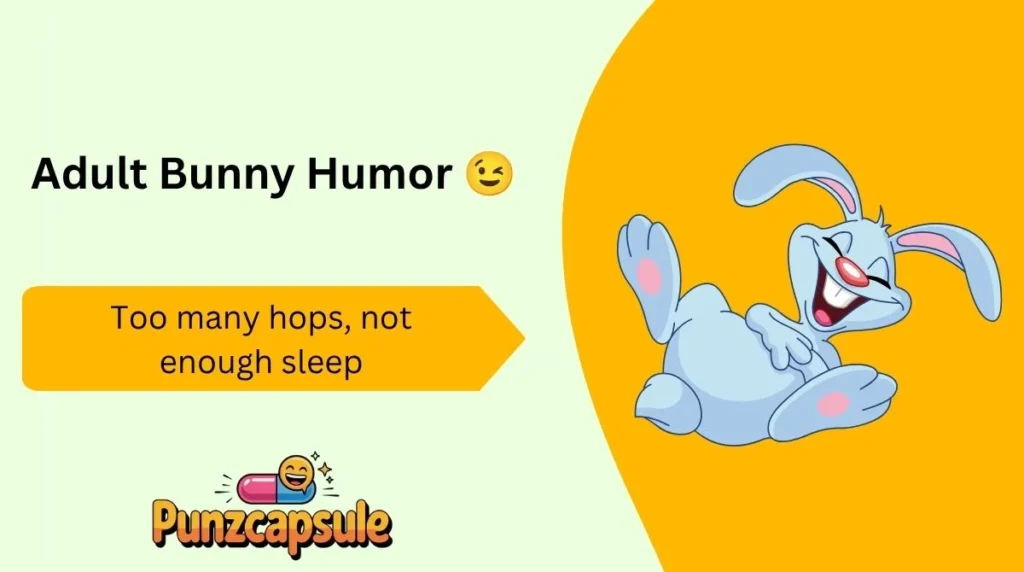 Adult Bunny Humor 😉