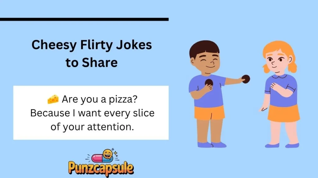 Cheesy Flirty Jokes to Share