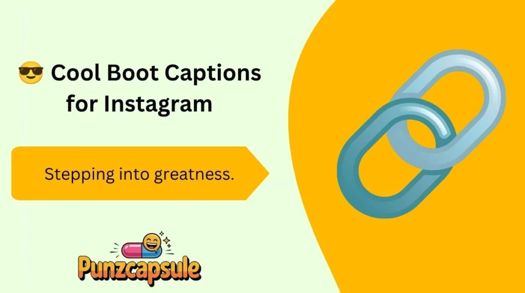 😎 Cool Boot Captions for Instagram
