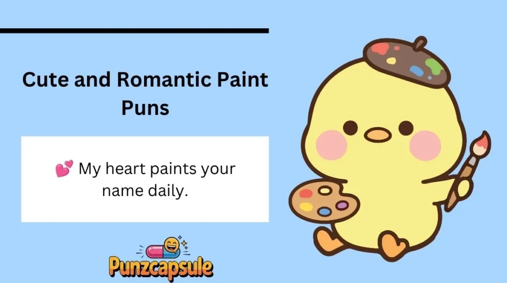 Cute and Romantic Paint Puns
