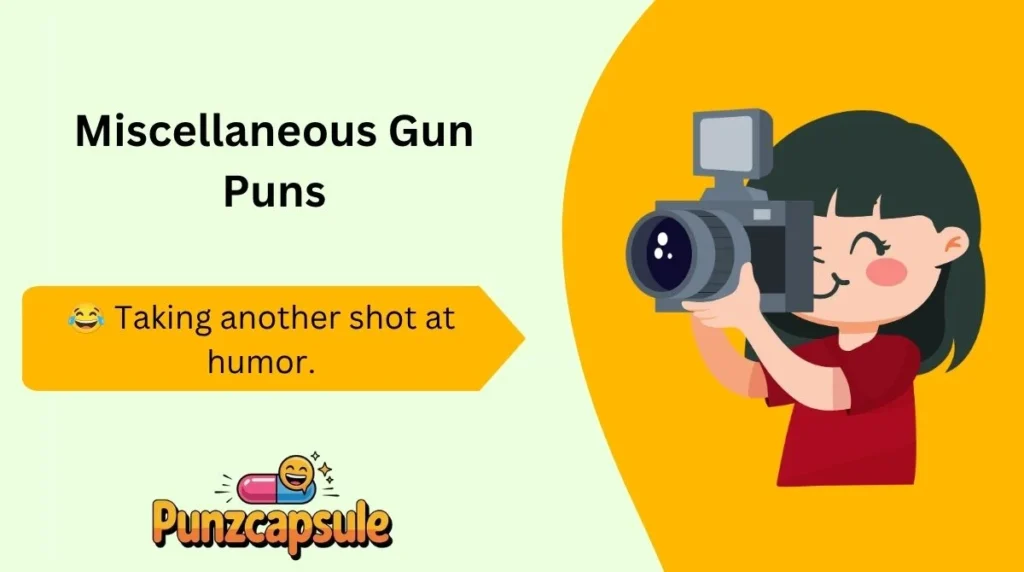Miscellaneous Gun Puns