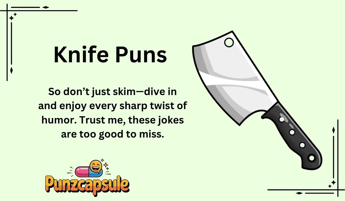 Knife Puns