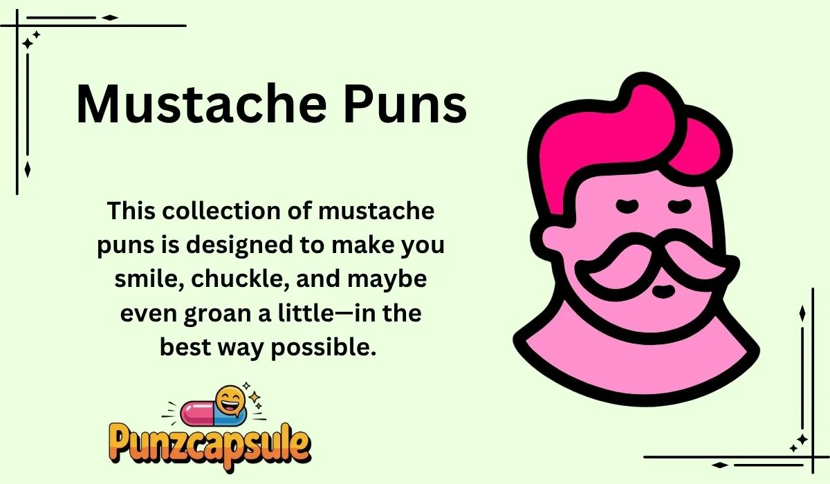 Mustache Puns