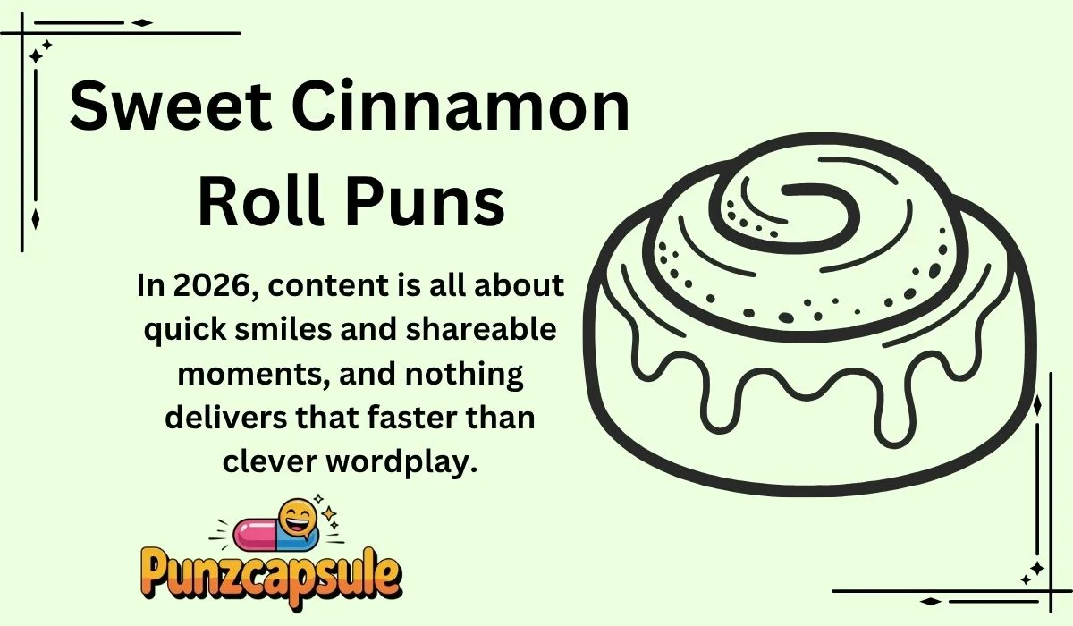 Sweet Cinnamon Roll Puns
