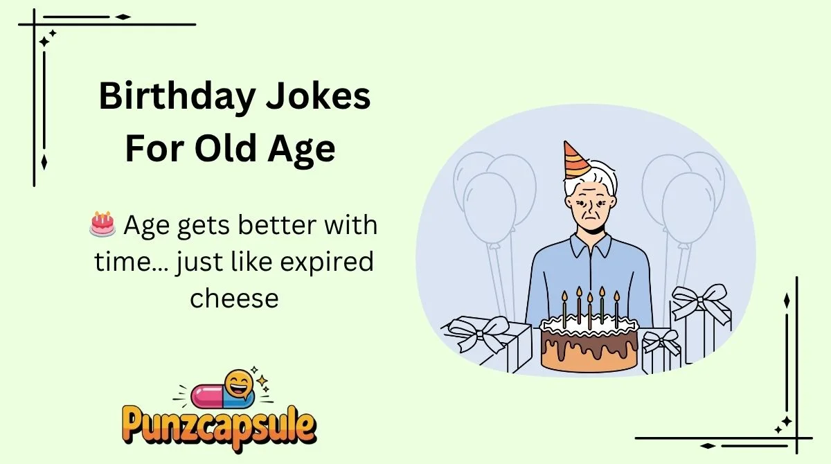 Birthday Jokes For Old Age