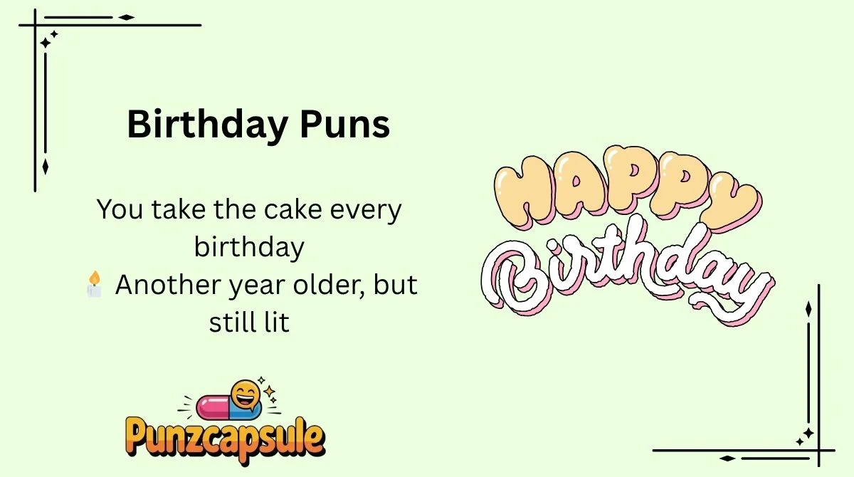 Birthday Puns