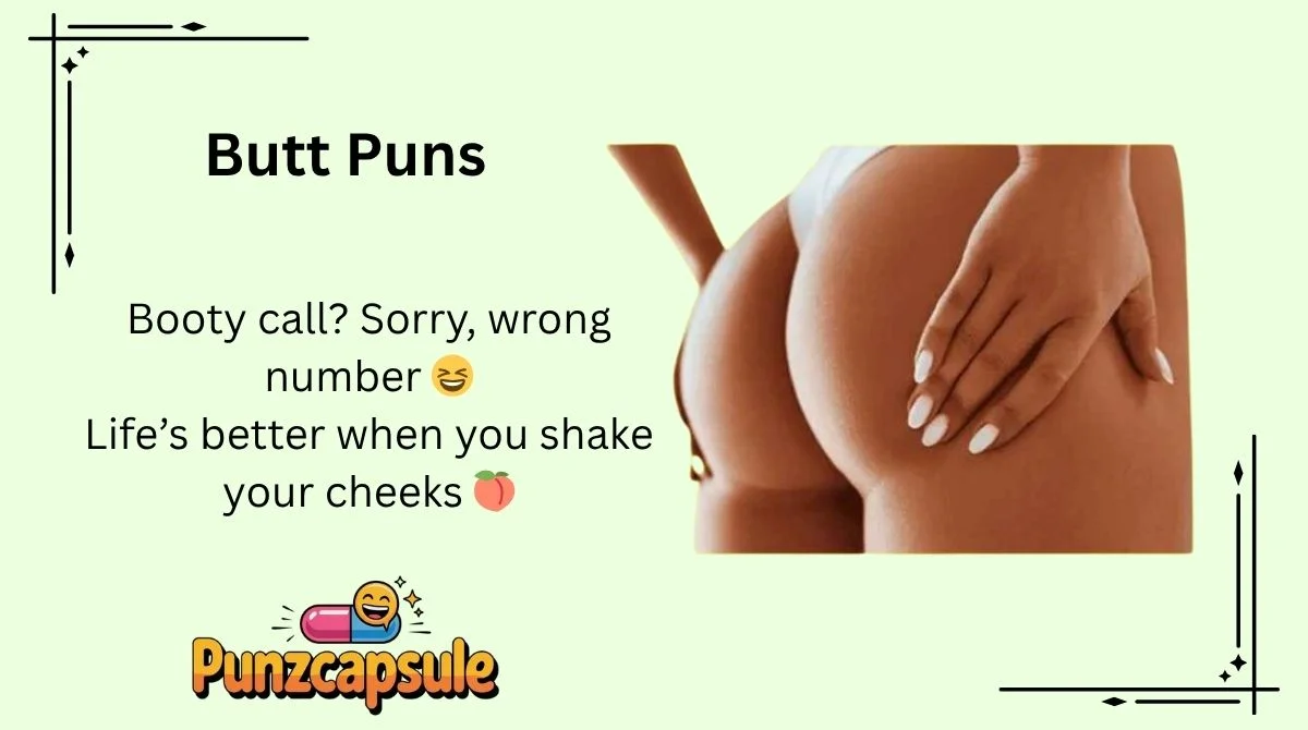 Butt Puns