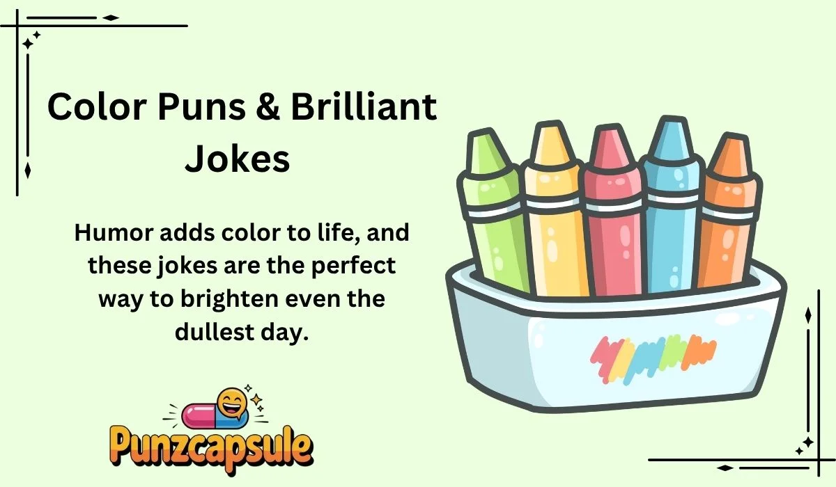 Color Puns & Brilliant Jokes