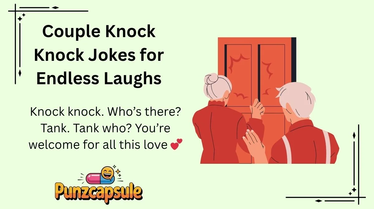 Couple Knock Knock Jokes for Endless Laughs