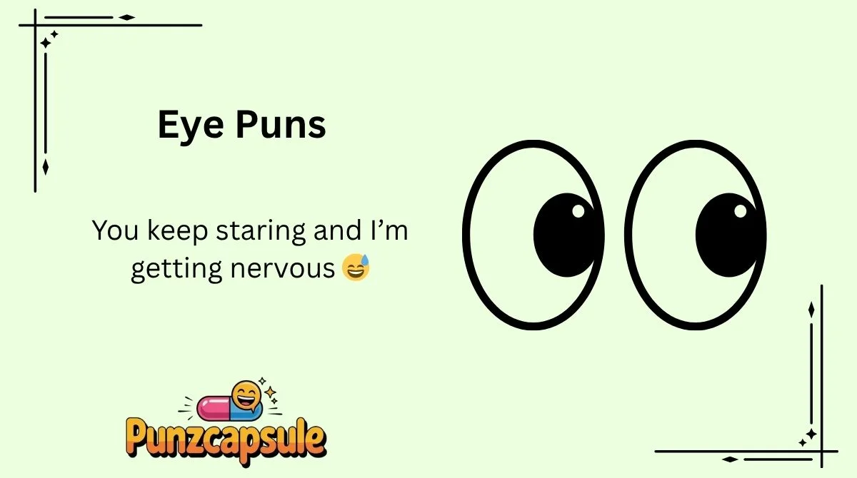 Eye Puns
