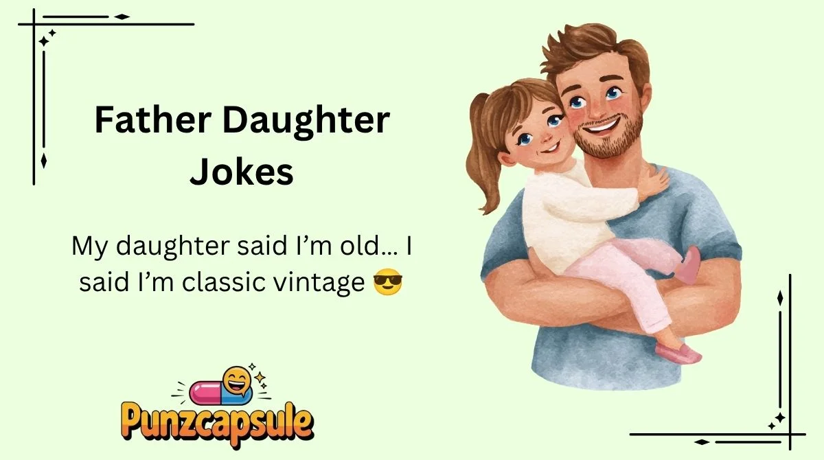 Father Daughter Jokes