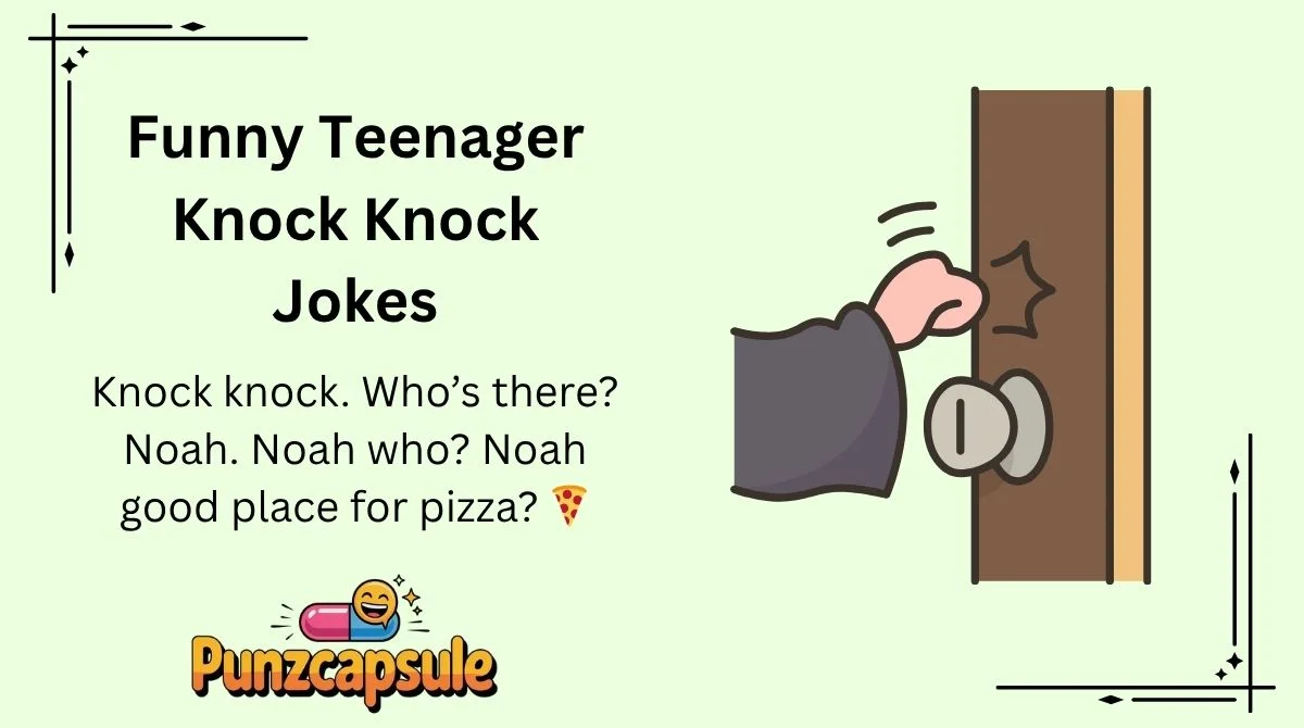 Funny Teenager Knock Knock Jokes