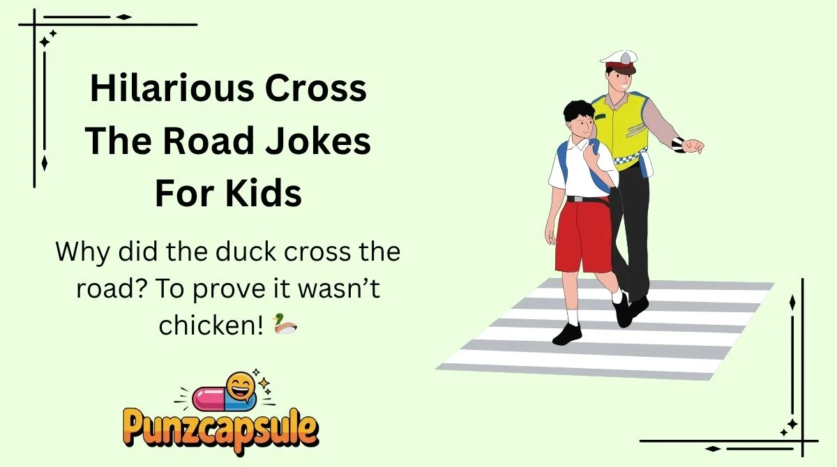 Hilarious Cross The Road Jokes For Kids