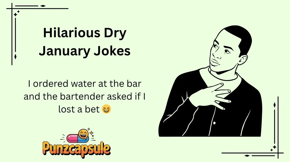 Hilarious Dry January Jokes