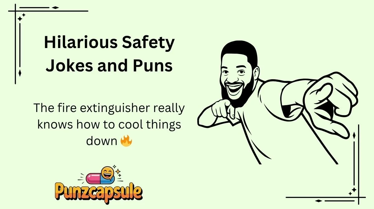 Hilarious Safety Jokes and Puns