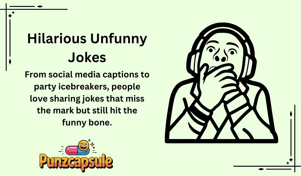 Hilarious Unfunny Jokes