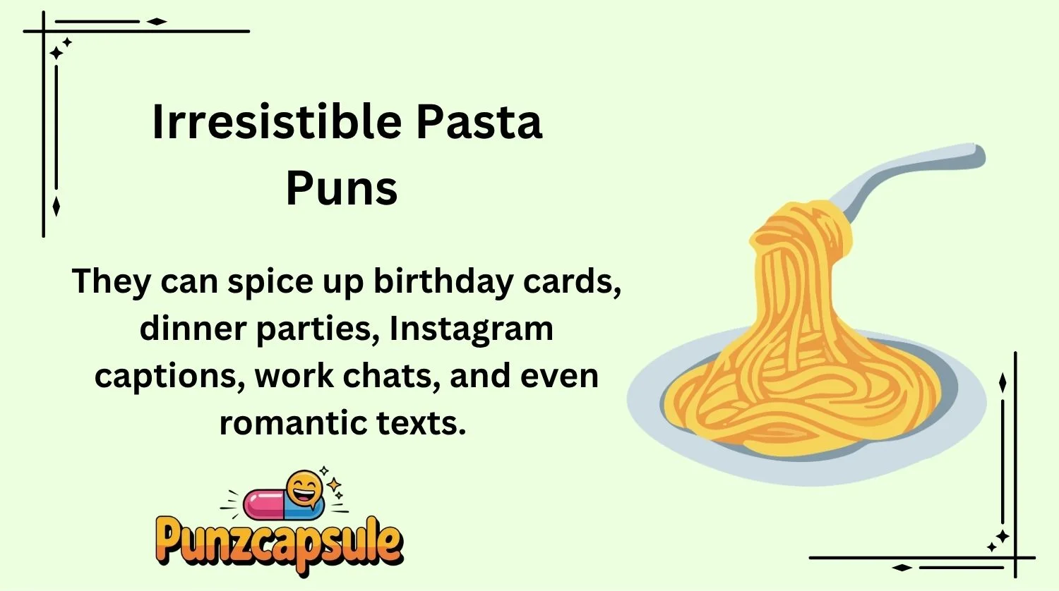 Irresistible Pasta Puns