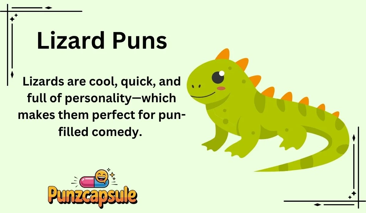 Lizard Puns