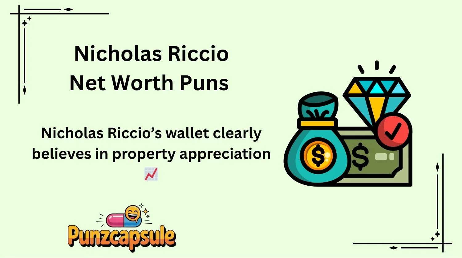 Nicholas Riccio Net Worth Puns